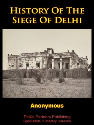 cover image of History of the Siege of Delhi